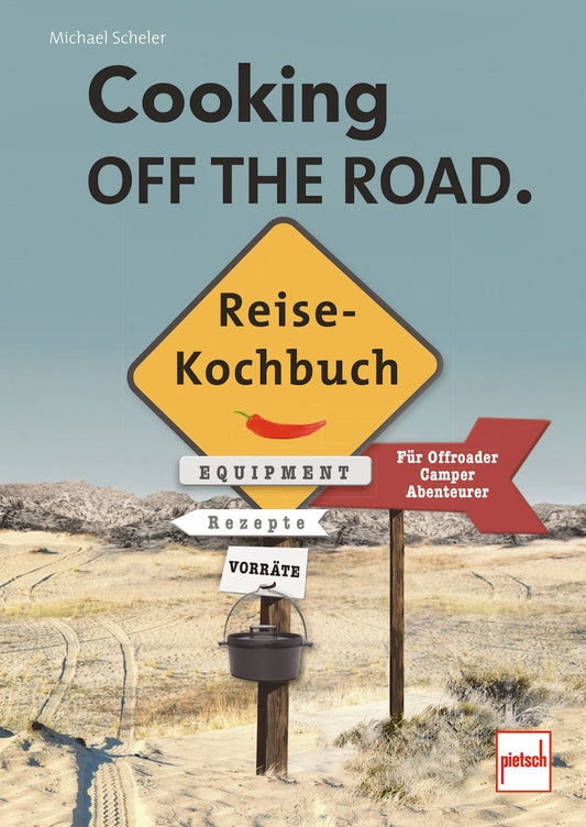 Buch: COOKING OFF THE ROAD.
